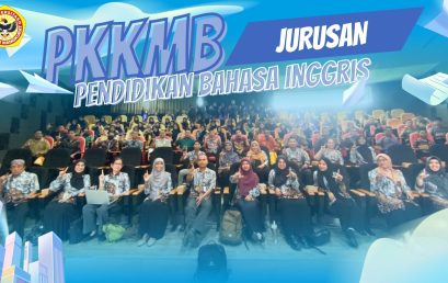 Menyambut Generasi Unggul di Jantung Pendidikan Bahasa Inggris FKIP ULM