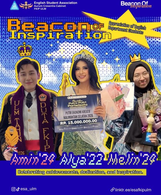 Beacon of Inspiration: Tiga Mahasiswa Pendidikan Bahasa Inggris ULM Ukir Prestasi