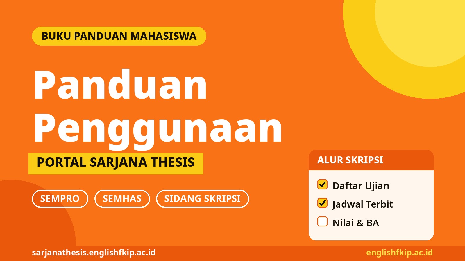 Panduan Penggunaan Mahasiswa — Portal Sarjana Thesis Panduan Penggunaan Mahasiswa — Portal Sarjana Thesis